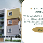 Why Alankar Horizon is the Premier Residential Investment in Selaiyur, Chennai (2025)