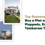 Top Reasons to Buy a Plot or Villa in